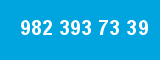 982 393 73 39
